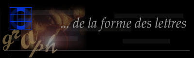 de la forme des lettres...